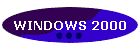 WINDOWS 2000